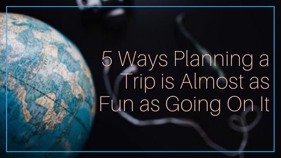 planning trip travel advice tips