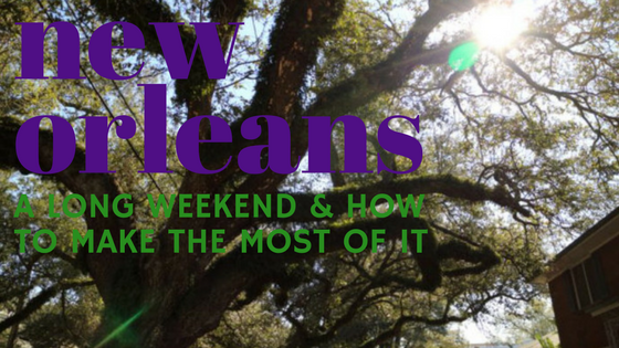 new orleans things to do travel weekend attractions