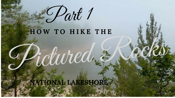 pictured rocks hiking backpack backcountry national lakeshore michigan