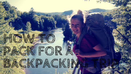 backpacking packing tips hiking hike advice
