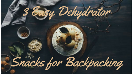 dehydrator backpacking recipe food backcountry easy ideas